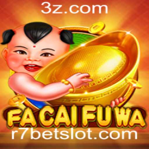 Descubra o Mundo Fascinante de FaCaiFuWa com R7 Bet